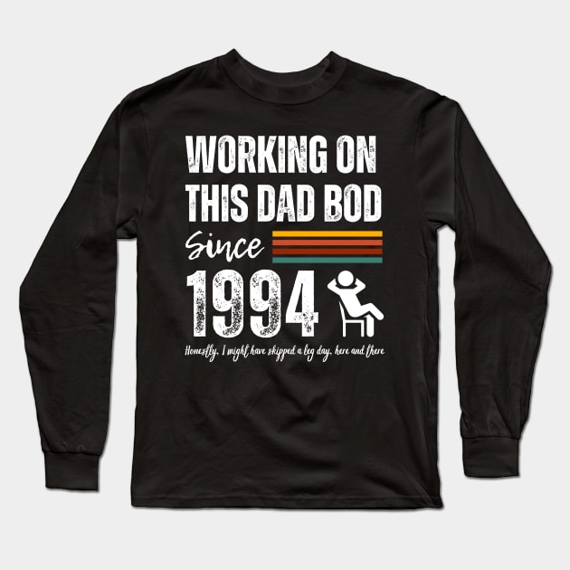 Working On This Dad Bod Since 1994 Long Sleeve T-Shirt by ZombieTeesEtc